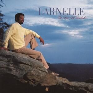 Greater Still - Larnelle