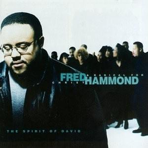 Breathe Into Me Oh Lord (Psalm 119:25) - Fred Hammond (Ft. Radical For Christ)