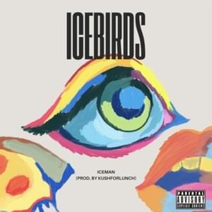 Iceman - KushForLunch & IceBirds