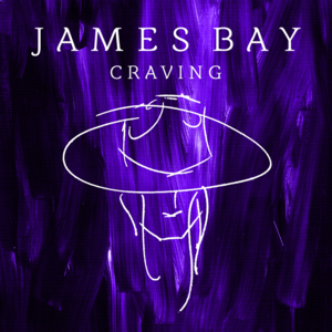 Craving (Acoustic Version) - James Bay