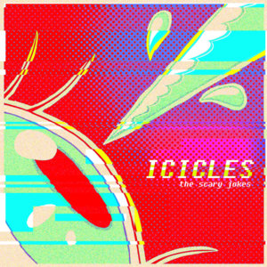 Icicles - ​the scary jokes