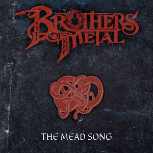 The Mead Song - Brothers of Metal