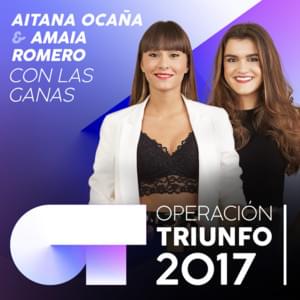 Con las ganas - Operación Triunfo 2017 (Ft. Aitana & Amaia)