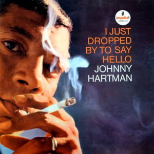 Don’t You Know I Care - Johnny Hartman