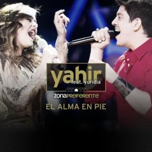 El Alma En Pie (En vivo) - Yahir (Ft. Yuridia)