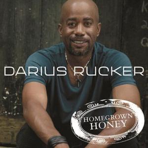 Homegrown Honey - Darius Rucker