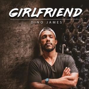 GIRLFRIEND - Dino James