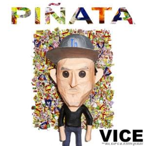 Piñata - Vice (Ft. BIA, Justin Quiles & Kap G)