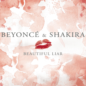 Beautiful Liar (Freemasons Remix Edit) - Beyoncé (Ft. Shakira)