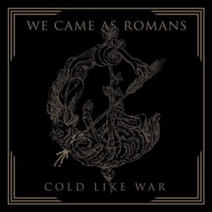 If There’s Nothing To See - We Came as Romans (Ft. Eric Vanlerberghe)