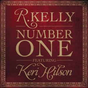 Number One - R. Kelly (Ft. Keri Hilson)