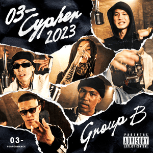 03- Cypher 2023 Group B - 03- Performance & Rommy Montana (Ft. Bene Baby, 炒炒 (ChaoChao), JAKEN, Lunv Loyal, Watson (JPN) & Yvng Patra)