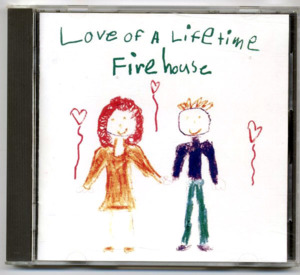 Love of a Lifetime - FireHouse