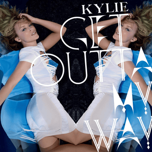 Get Outta My Way (Paul Harris Dub Mix) - Kylie Minogue