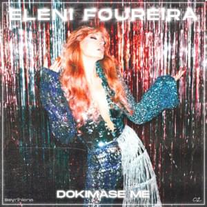 Dokimase Me (Δοκίμασέ Με) - Eleni Foureira