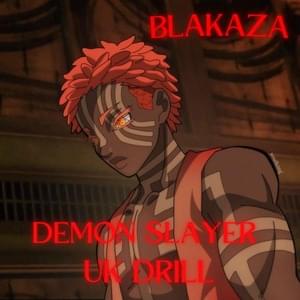 Blakaza (Demon Slayer Akaza UK Drill) (Rengoku Diss) - Pureojuice (Ft. Musicality)