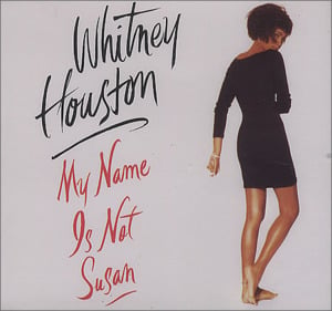 My Name is Not Susan (UK Mix) - Whitney Houston