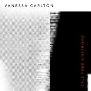 Call Your Girlfriend - Vanessa Carlton