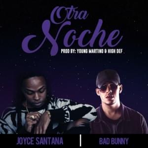 Otra Noche - Joyce Santana (Ft. Bad Bunny)