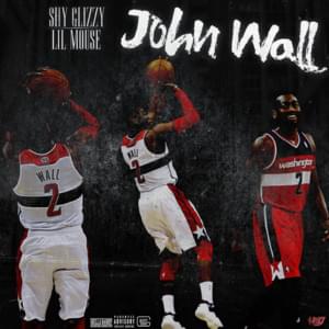 John Wall - Shy Glizzy (Ft. Lil Mouse)