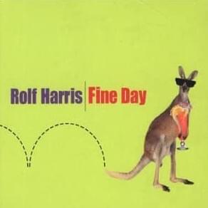 Fine Day (Sleaze Sisters Anthem Mix) - Rolf Harris