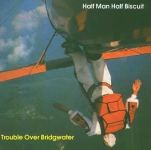 With Goth On Our Side - Half Man Half Biscuit