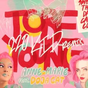 To Be Young (220 KID Remix) - Anne-Marie (Ft. Doja Cat)