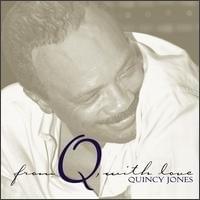 Something I Cannot Have - Quincy Jones (Ft. Catero Colbert)