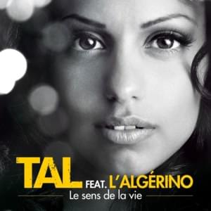 Le sens de la vie (Urban Mix) - Taloula (Ft. L'Algérino)