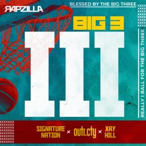 BIG 3 [Radio Edit] - Rapzilla & outr.cty (Ft. Xay Hill)