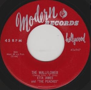 The Wallflower - Etta James and “The Peaches”