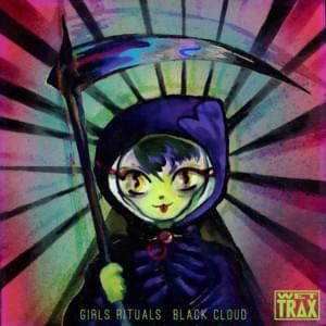 Black Cloud (Girls Rituals vs Boy Pussy Remix) - Girls Rituals