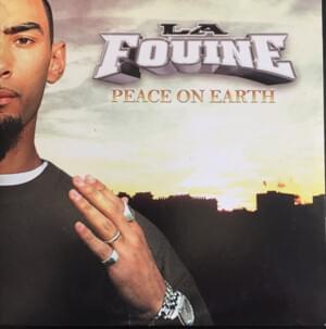 Peace on Earth - La Fouine