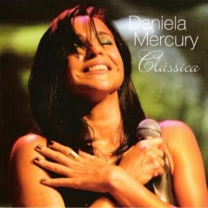 Brigas Nunca Mais - Daniela Mercury