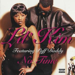 No Time (Clean Version) - Lil' Kim (Ft. Diddy)