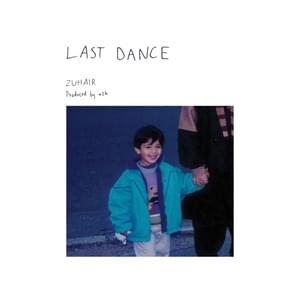 Last Dance - ZUHAIR