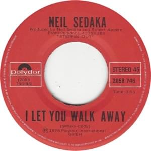 I Let You Walk Away - Neil Sedaka