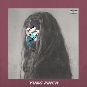 Man in the Mirror - Yung Pinch