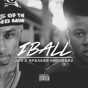 IBall - J-Bo (Ft. Speaker Knockerz)