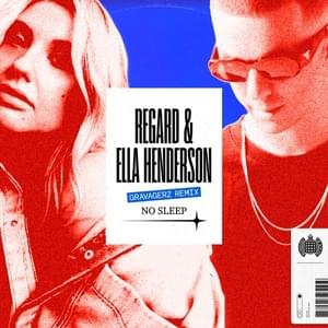 No Sleep (Gravagerz Remix) - Regard & Ella Henderson