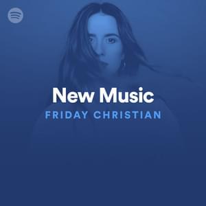 New Music Friday Christian 11/08/19 - Spotify