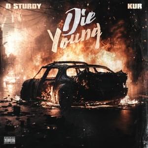 Die Young - D Sturdy & Kur