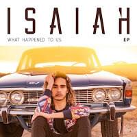 What Happened to Us - Isaiah Firebrace