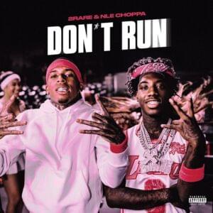 Don’t Run - 2Rare & NLE Choppa