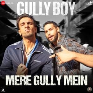 Mere Gully Mein - DIVINE (Ft. Naezy & Ranveer Singh)