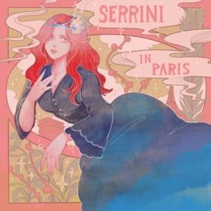 Serrini - Serrini in Paris (中文翻譯) - Lyrxo Chinese Translations (中文翻譯/中文翻译)