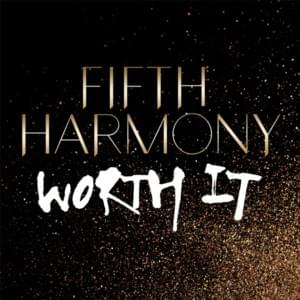 Worth It (Solo) - Fifth Harmony