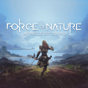 Force of Nature - Miracle of Sound (Ft. Sarah Murray)