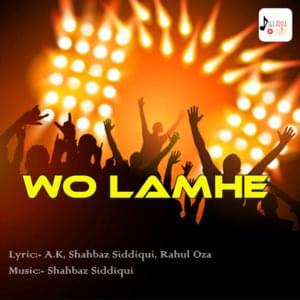 Wo Lamhe - Rahul Oza, DelMum