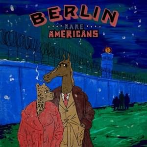 Berlin - Rare Americans